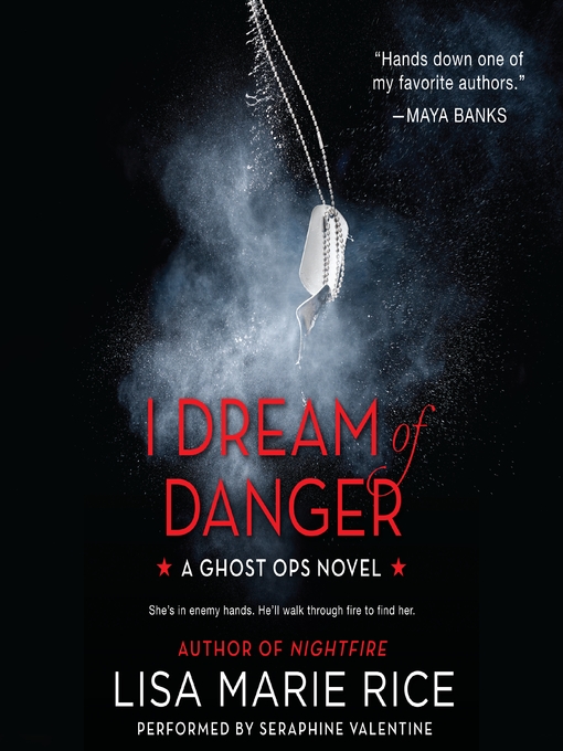 Title details for I Dream of Danger by Lisa Marie Rice - Wait list